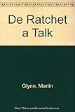 De ratchet a talk