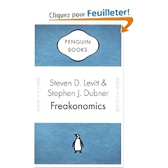 Freakonomics: A Rogue Economist Explores the Hidden Side of Everything