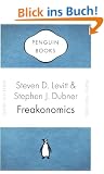 Freakonomics: A Rogue Economist Explores the Hidden Side of Everything (Penguin Celebrations)