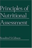 Principles of Nutritional Assessment Rosalind S. Gibson