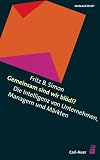 Gemeinsam sind wir bl&ouml;d!?: Die Intelligenz von Unternehmen, Managern und M&auml;rkten - Fritz B. Simon