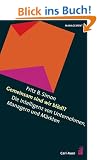 Gemeinsam sind wir bl�d!?: Die Intelligenz von Unternehmen, Managern und M�rkten