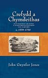 Crefydd a chymdeithas : astudiaethau ar hanes y ffydd Brotestannaidd yng Nghymru, c.1559-1750