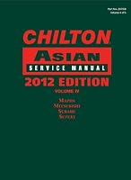 Chilton Asian Service Manual: 2012 Edition, Volume 4 (Chilton's Asian Service Manual)