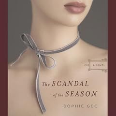 The Scandal of the Season (Unabridged)