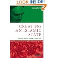 Creating An Islamic State: Khomeini and the Making of a New Iran