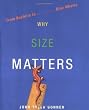 Why Size Matters: From Bacteria to Blue Whales