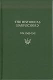 The Historical Harpsichord: A Monograph Series in Honor of Frank Hubbard