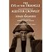 The Eye in the Triangle: An Interpretation of Aleister Crowley