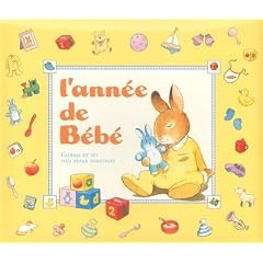 L'ann�e de B�b� : L'album de ses plus beaux souvenirs