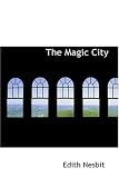 The Magic City