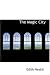 The Magic City (Hardcover)