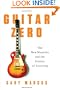 Guitar Zero: The New Musician and the Science of Learning