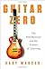 Guitar zero : on becoming musical