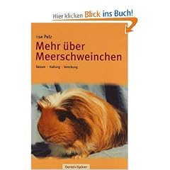 Mehr �ber Meerschweinchen: Rassen - Haltung - Vererbung