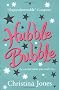 Hubble Bubble (Be Careful What You Wish for)