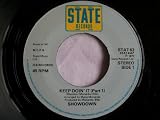 SHOWDOWN Keep Doin It 7" 45