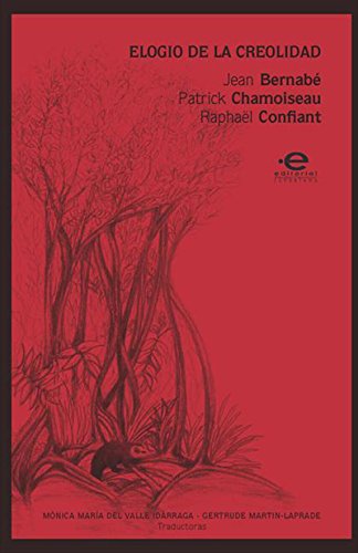 Elogio de la creolidad (Spanish Edition)