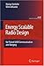 Energy Scalable Radio Design: for Pulsed UWB Communication and Ranging (Analog Circui...
