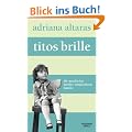 Titos Brille: Die Geschichte meiner strapazi�sen Familie