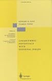 Logarithmic Potentials with External Fields (Grundlehren der mathematischen Wissenschaften)