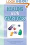 Healing with Gemstones, second edition
