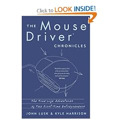 The MouseDriver Chronicles: The True-Life Adventures of Two First-Time Entrepreneurs