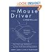 The MouseDriver Chronicles: The True-Life Adventures of Two First-Time Entrepreneurs