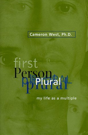 First Person Plural: My Life As a Multiple by West, Cameron (1999) Hardcover