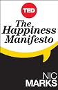 The Happiness Manifesto (Kindle Single)