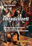 I Branciforti dalle remote origini a Nicolò Placido. Storia, miti e leggende... Un pezzo di storia europea e della Sicilia (Historica)