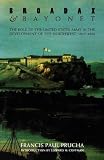 Broadax and bayonet : the role of the United States Army in the development of the Northwest, 1815-1860