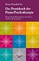 Das Praxisbuch der Prana-Psychotherapie: Energetische Behandlung von Stress, Sucht und Traumata