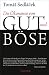 Bücher : Die Ökonomie von Gut und Böse