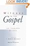 Witness to the Gospel: The Theology of Acts (Theology, Biblical Studies)