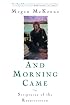And Morning Came: Scriptures of the Resurrection (Sheed & Ward Book)