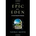 The Epic of Eden: A Christian Entry into the Old Testament