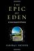 The Epic of Eden: A Christian Entry into the Old Testament