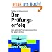 Der Pr�fungserfolg: Die optimale Pr�fungsvorbereitung f�r jeden Lerntyp
