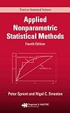 Applied Nonparametric Statistical Methods, Fourth Edition (Texts in Statistical Science Series)