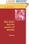 Rap Music and the Poetics of Identity (New Perspectives in Music History and Criticism)