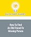 How To Find An Old Friend Or Missing Person