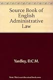 A source book of English administrative law
