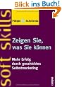 Zeigen Sie, was Sie k�nnen: Mehr Erfolg durch geschicktes Selbstmarketing