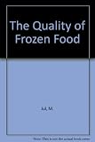 The quality of frozen foods