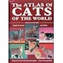 The Atlas of Cats of the World: Domesticated and Wild
