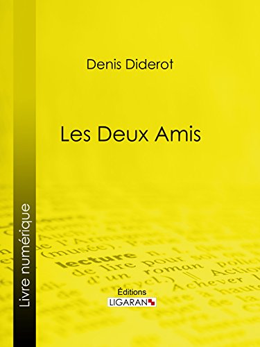 Les Deux Amis (French Edition)