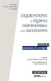 Liquidations de régimes matrimoniaux et de successions : Méthodes, exercices et corrigés