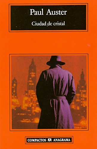 Ciudad de cristal (La Trilogia De Nueva York / New York Trilogy) (Spanish Edition), by Paul Auster