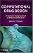 Computational Drug Design: A Guide for Computational and Medicinal Chemists